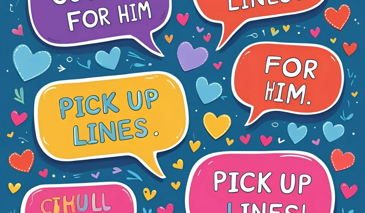 Cute Pick Up Lines for Him