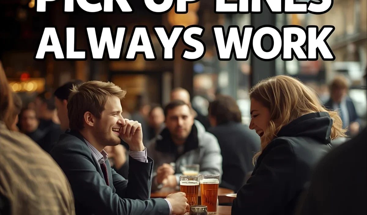 Pick Up Lines That Always Work
