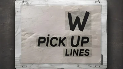 W Pick Up Lines